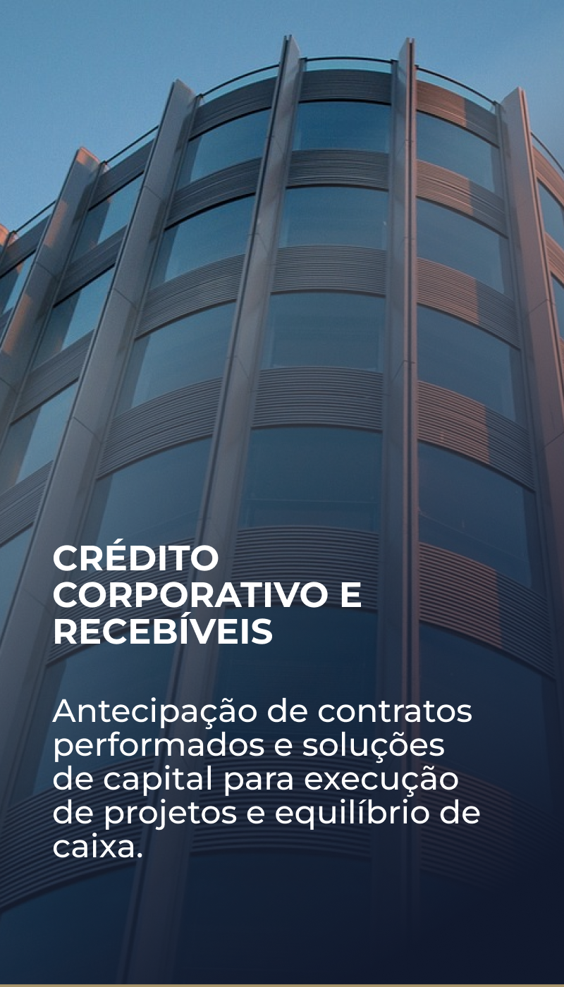 Crédito Corporativo e Recebíveis